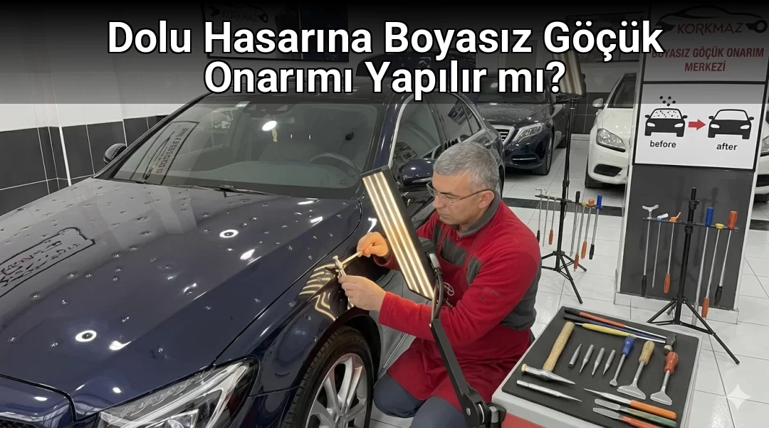 Dolu Hasarına Boyasız Göçük Onarımı Yapılır mı?
